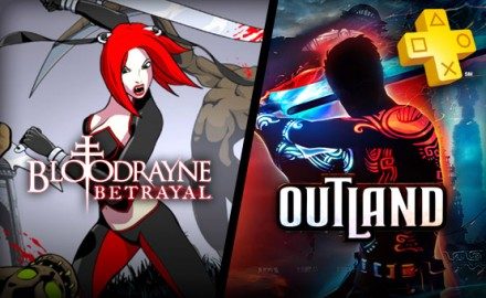 Actualización de PlayStation Plus: Outlands y Bloodrayne: Betrayal  se unen a la colección.