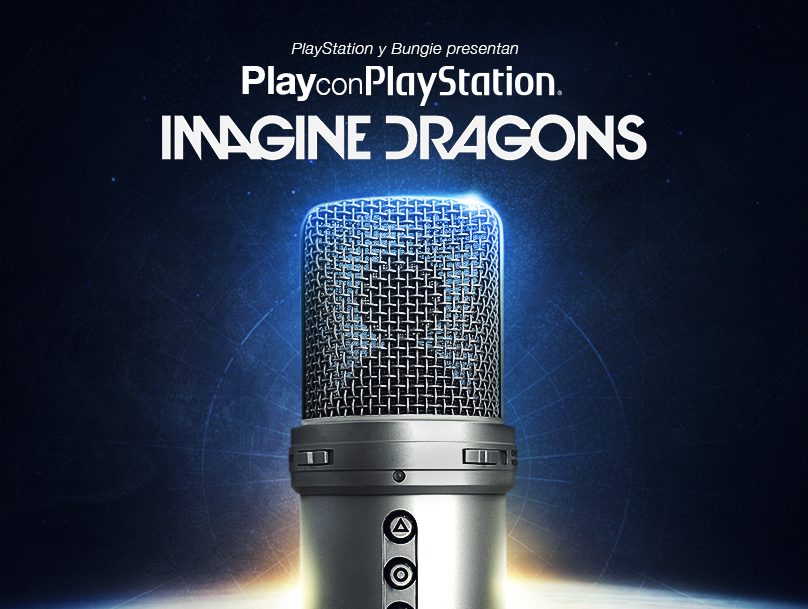 PlayStation®, Activision®, Bungie® presentan: PLAY con PlayStation® IMAGINE DRAGONS