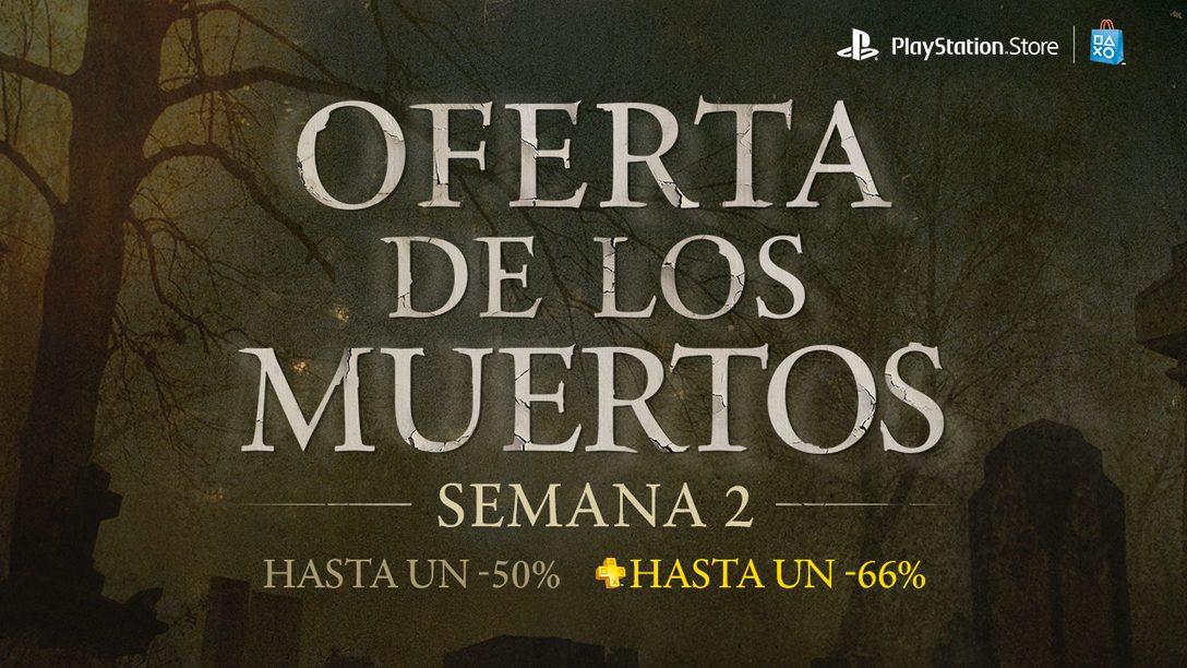 Oferta de los Muertos para LATAM. Segunda Semana.