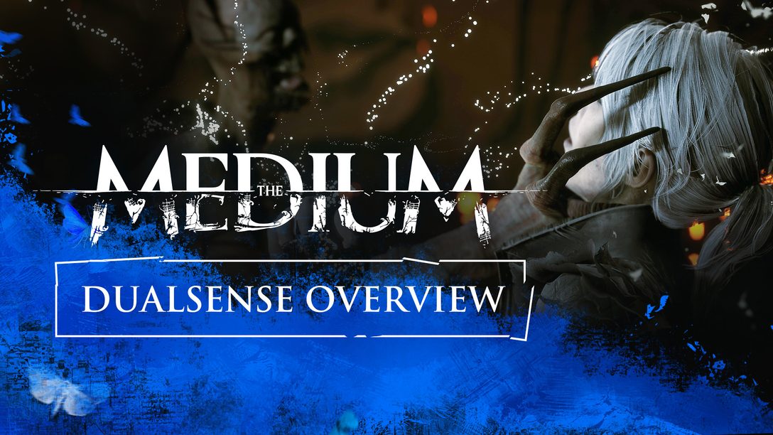 El juego de terror The Medium sumerge a los jugadores gracias al control inalámbrico DualSense