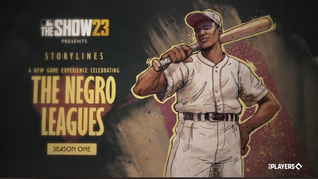 MLB The Show 23 nuevo modo Storylines: The Negro Leagues Season 1