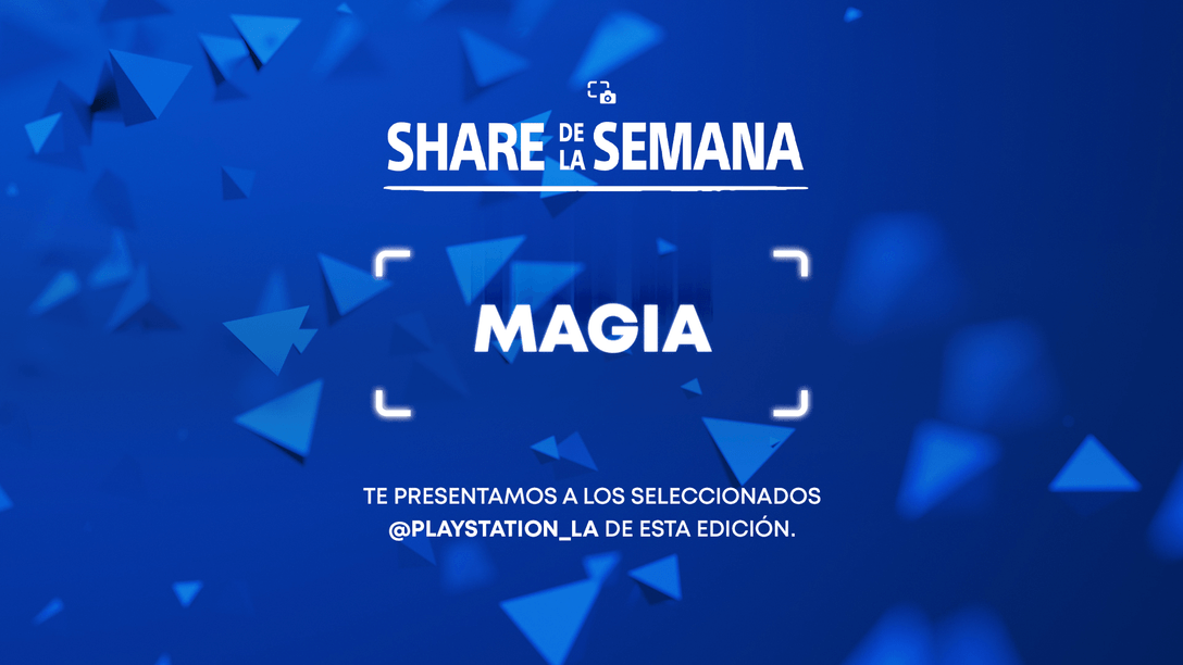 Share de la Semana: Magia