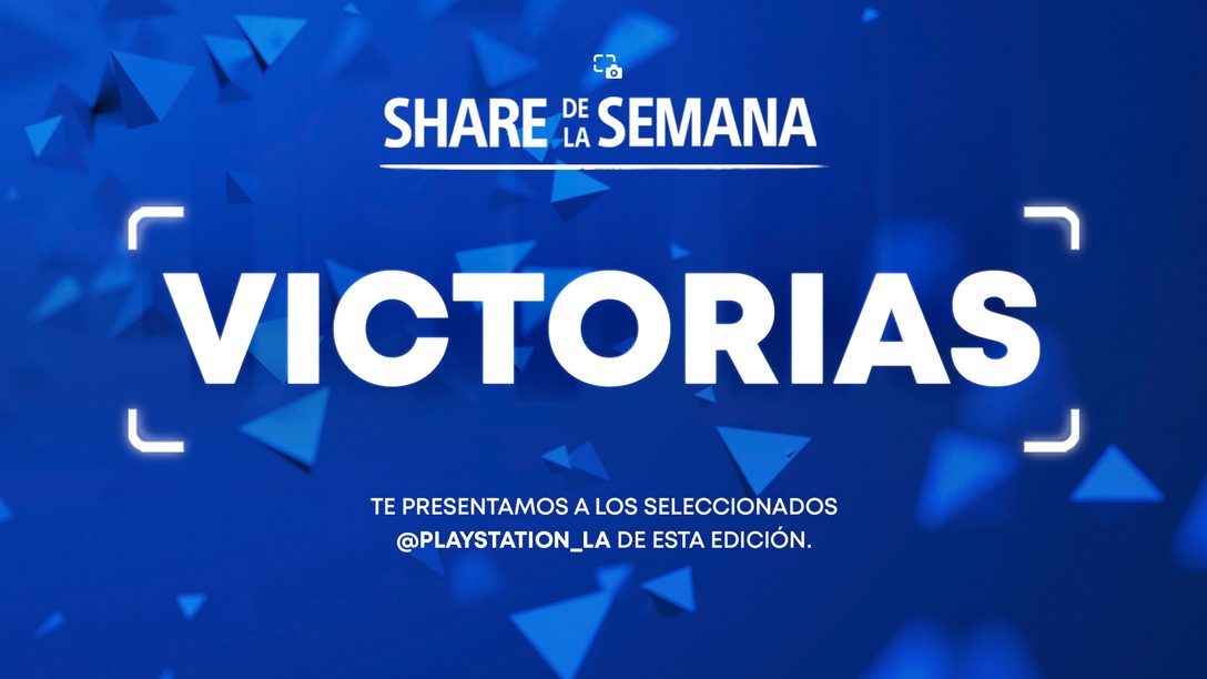 Share de la Semana: Victorias