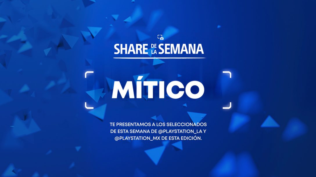 Share de la Semana: Mítico